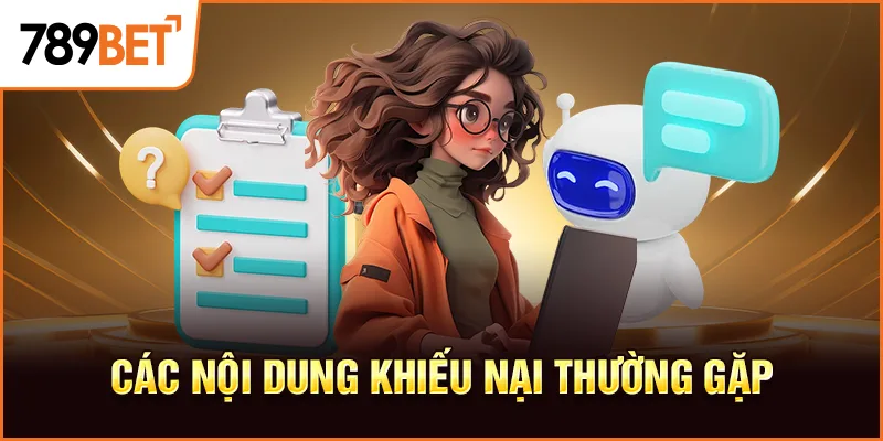 Các nội dung khiếu nại thường gặp